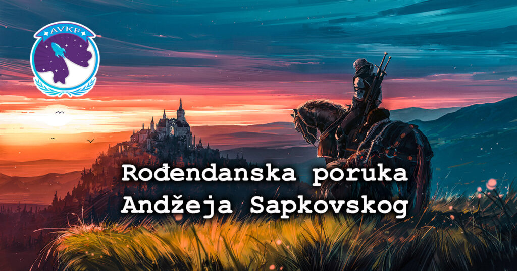 Rođendanska poruka Andžeja Sapkovskog