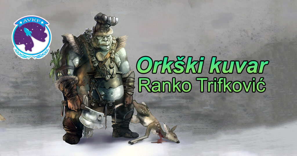 Or(k)ški kuvar – Ranko Trifković